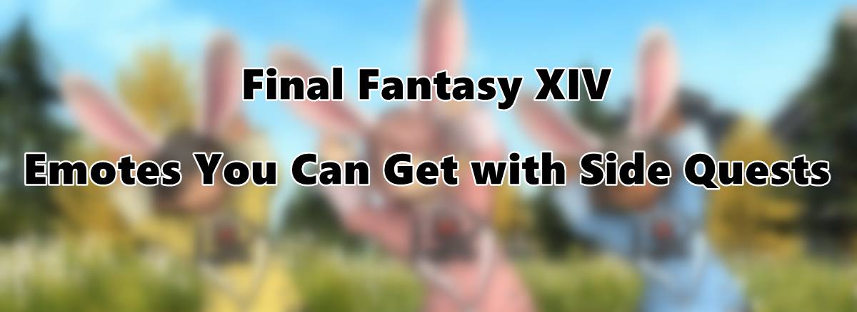 final-fantasy-xiv-emotes-you-can-get-with-side-quests